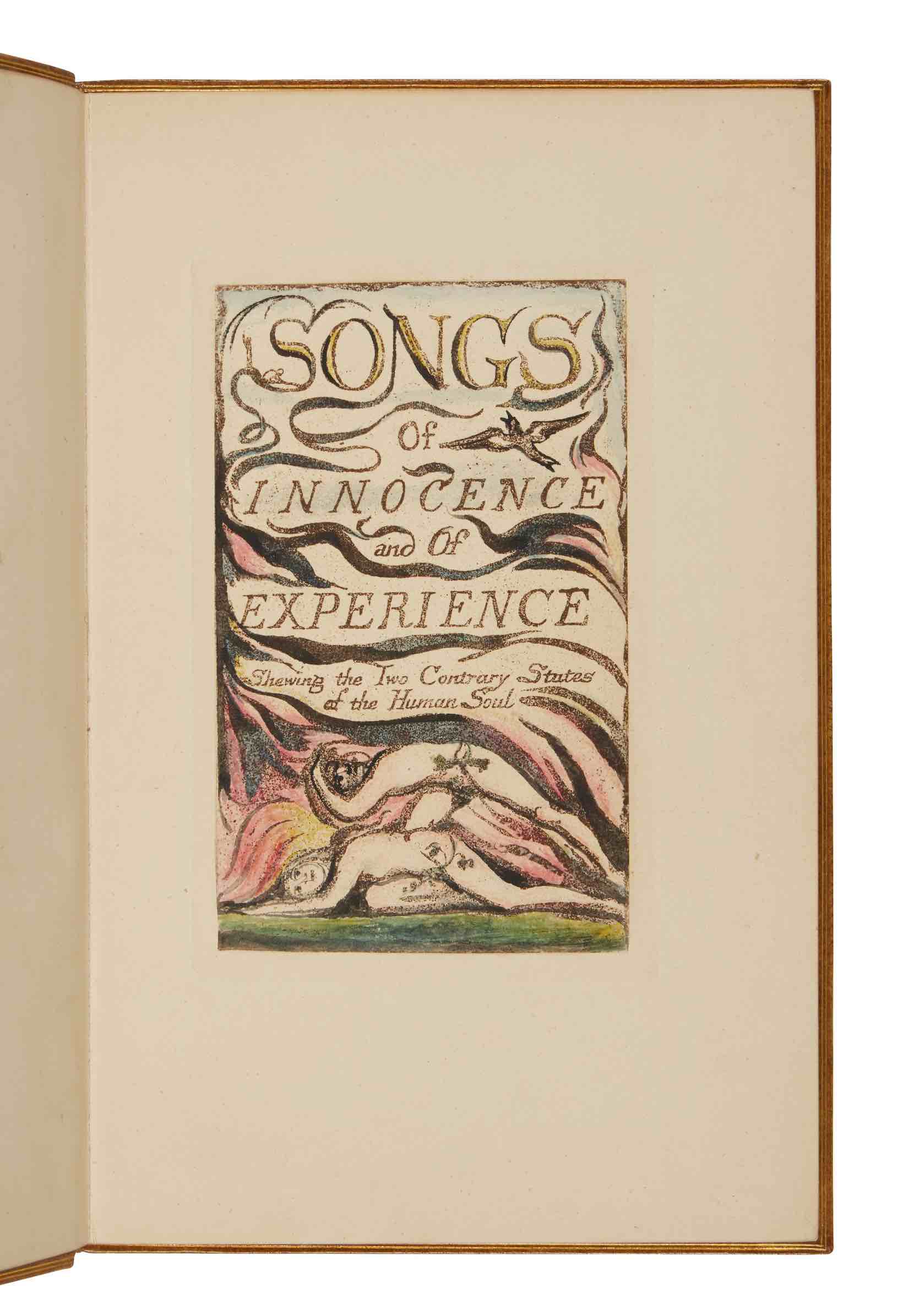 William Blake’s Songs of Innocence and of Experience Shewing the Two Contrary States of the Human Soul